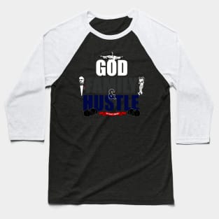 GOD, FAMILY, & HUSTLE IN THAT ORDER. Baseball T-Shirt